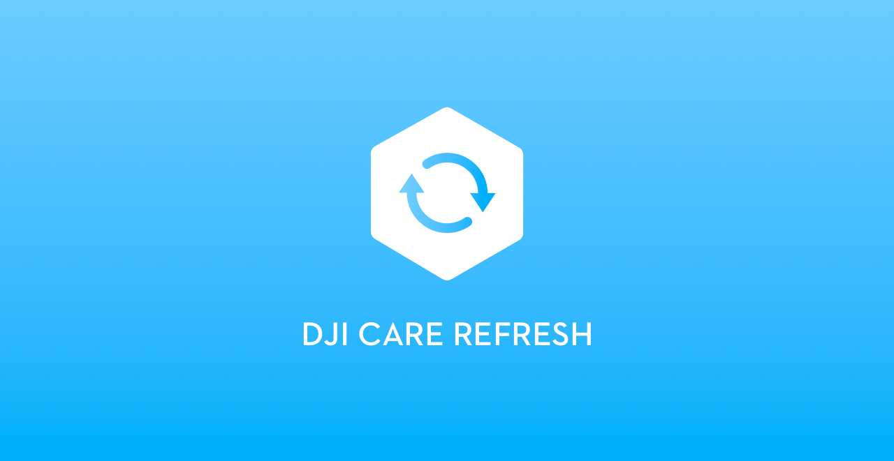 DJI-CARE-REFRESH